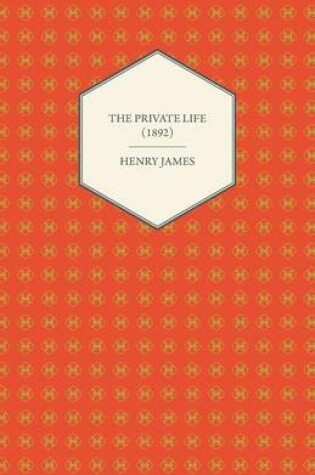 Cover of The Private Life (1892)