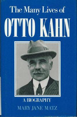 Book cover for Many Lives of Otto Kahn