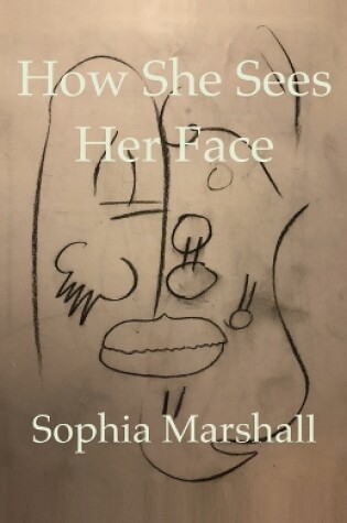 Cover of How She Sees Her Face