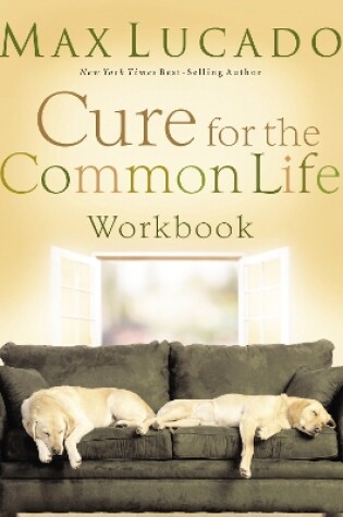 Cover of Cure for the Common Life Workbook
