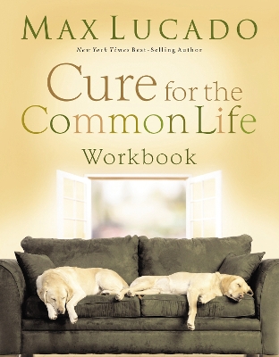 Book cover for Cure for the Common Life Workbook