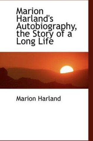 Cover of Marion Harland's Autobiography, the Story of a Long Life