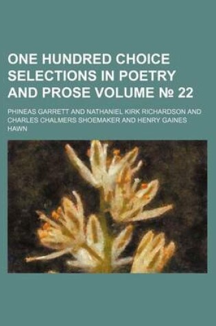 Cover of One Hundred Choice Selections in Poetry and Prose Volume 22