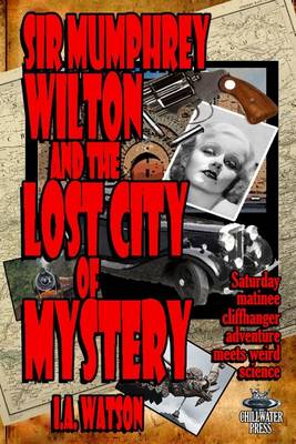 Book cover for Sir Mumphrey Wilton and the Lost City of Mystery