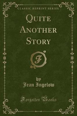 Book cover for Quite Another Story (Classic Reprint)