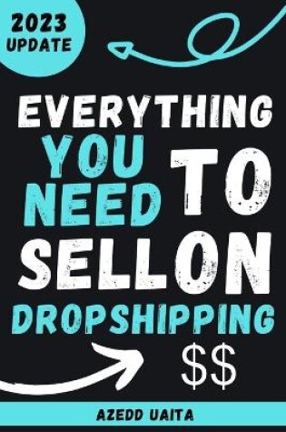 Cover of Everything You Need to Sell on dropshipping
