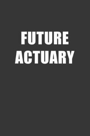 Cover of Future Actuary Notebook