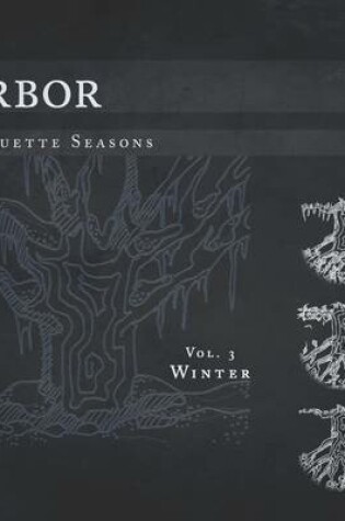 Cover of Arbor: Silhouette Seasons Vol.3 - Winter