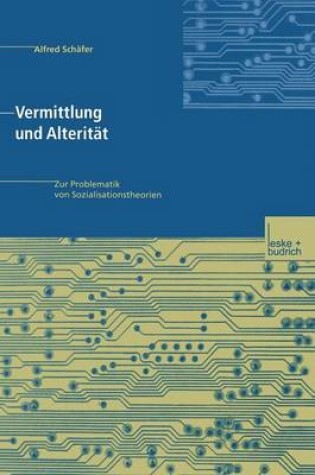 Cover of Vermittlung und Alterität