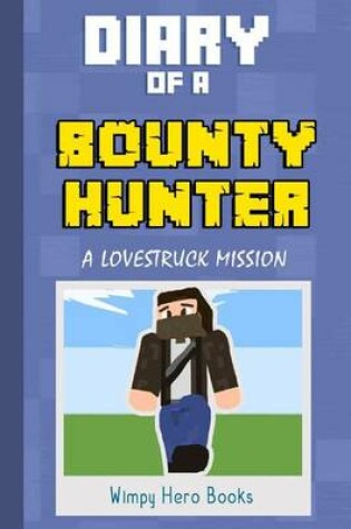 Cover of Diary of a Bounty Hunter