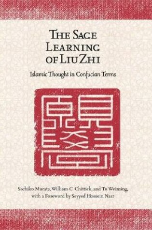 Cover of The Sage Learning of Liu Zhi