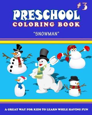 Book cover for PRESCHOOL COLORING BOOK - Vol.3 SNOWMAN