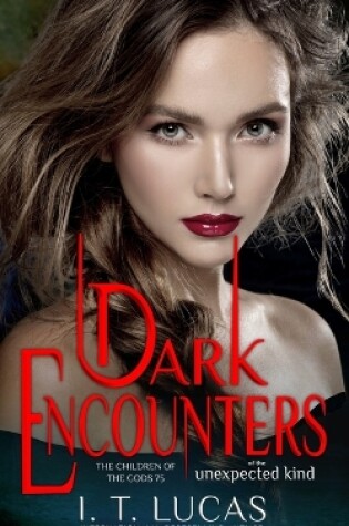 Cover of Dark Encounters Of The Unexpected Kind