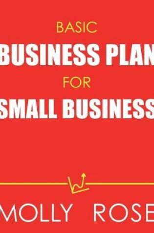 Cover of Basic Business Plan For Small Business