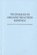 Book cover for Techniques in Organic Reaction Kinetics