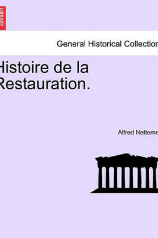 Cover of Histoire de La Restauration.