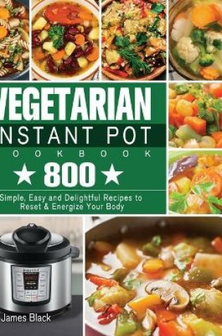 Cover of Vegetarian Instant Pot Cookbook