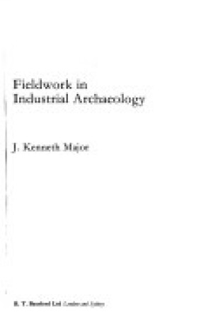 Cover of Fieldwork in Industrial Archaeology