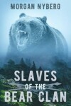 Book cover for Slaves of the Bear Clan