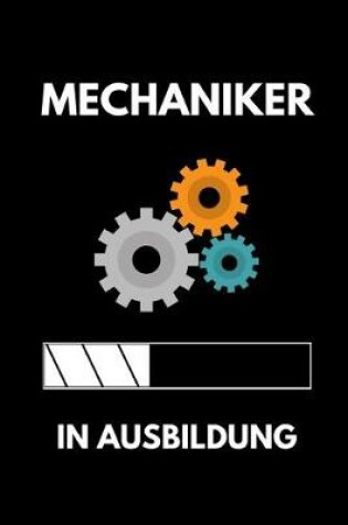 Cover of Mechaniker in Ausbildung