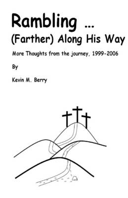 Book cover for Rambling (Farther) Along His Way: More Thoughts from the Journey, 1999-2006