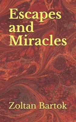 Book cover for Escapes and Miracles