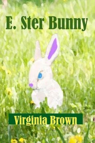 Cover of E. Ster Bunny