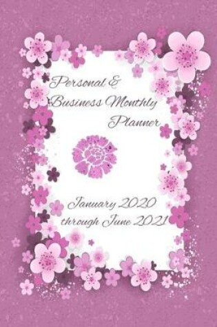 Cover of Personal & Business Monthly Planner January 2020 through June 2021