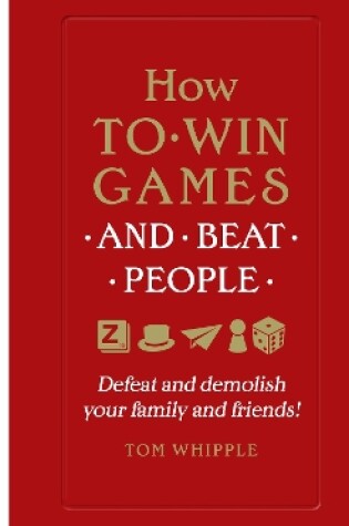 Cover of How to win games and beat people