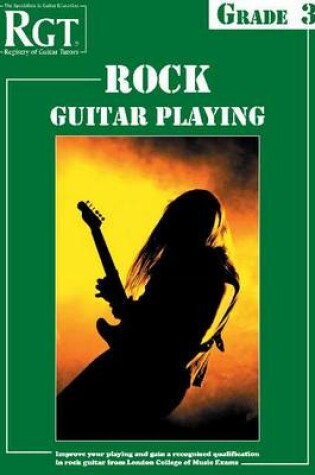 Cover of Rgt Rock Guitar Playing Grade 3 2012