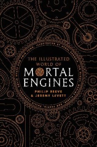 Cover of The Illustrated World of Mortal Engines