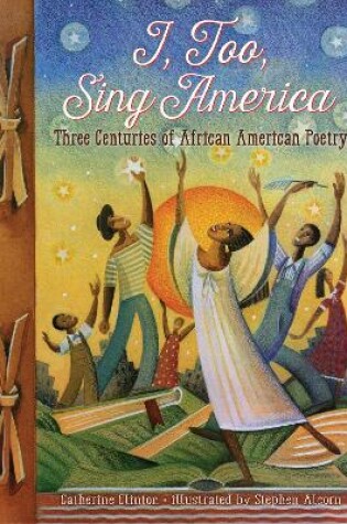 Cover of I, Too, Sing America: Three Centuries of African American Poetry