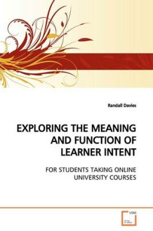 Cover of Exploring the Meaning and Function of Learner Intent