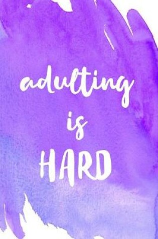 Cover of Adulting is hard