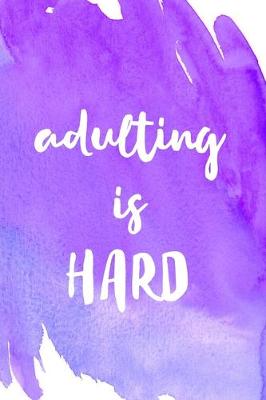 Book cover for Adulting is hard