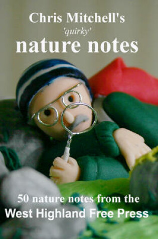 Cover of Chris Mitchell's 'quirky' Nature Notes