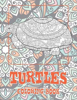 Book cover for Turtles - Coloring Book