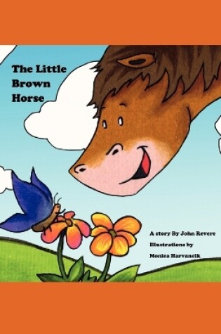 Cover of The Little Brown Horse