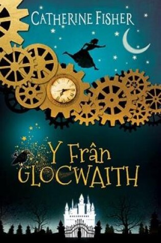 Cover of Y Frân Glocwaith