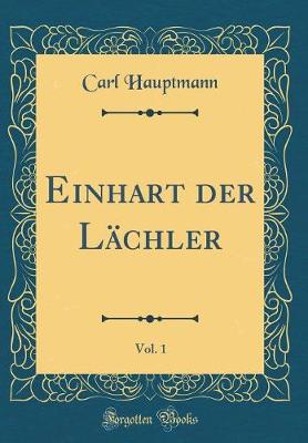 Book cover for Einhart der Lächler, Vol. 1 (Classic Reprint)