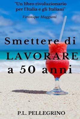 Book cover for Smettere di lavorare a 50 anni