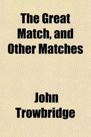 Cover of The Great Match, and Other Matches