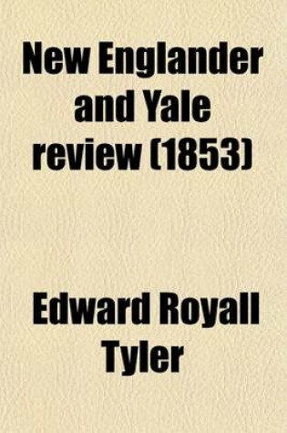 Cover of New Englander and Yale Review (Volume 11)