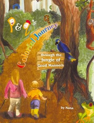 Book cover for P & Q's Colorful Journey Through the Jungle of Good Manners