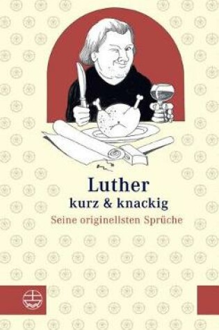 Cover of Luther - Kurz & Knackig