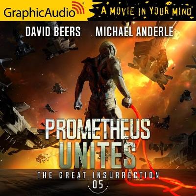 Book cover for Prometheus Unites [Dramatized Adaptation]