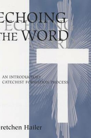 Cover of Echoing the Word