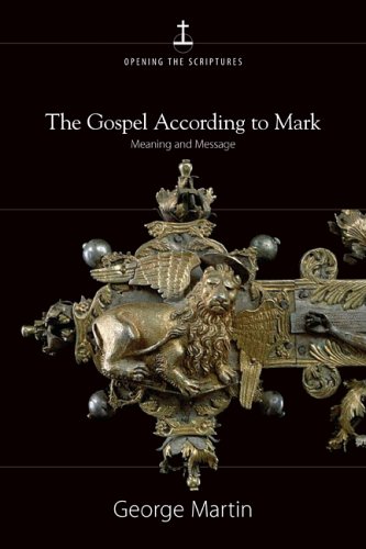 Book cover for Opening the Scriptures - The Gospel According to Mark