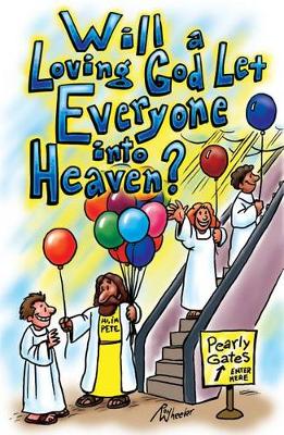 Book cover for Will a Loving God Let Everyone Into Heaven? (Pack of 25)