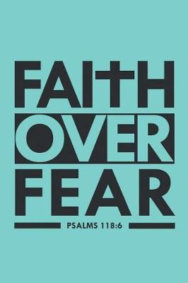 Book cover for Faith Over Fear Psalm 118